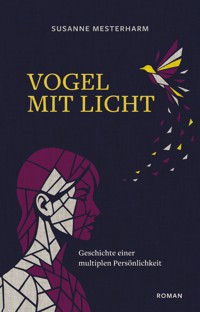 Vogel mit Licht - Susanne Mesterharm - E-Book