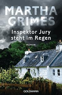 Inspektor Jury steht im Regen - Martha Grimes - E-Book