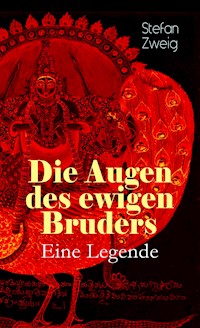 Die Augen des ewigen Bruders. Eine Legende - Zweig Stefan - E-Book