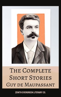 The Complete Short Stories of Guy de Maupassant - Guy de Maupassant - E-Book