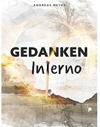 "Gedankeninferno" - Andreas Meyer - E-Book