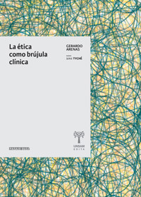 La ética como brújula clínica - Gerardo Arenas - E-Book