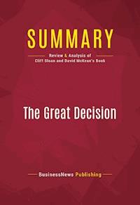 Summary: The Great Decision - BusinessNews Publishing - E-Book