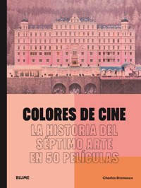 Colores de cine - Charles Bramesco - E-Book