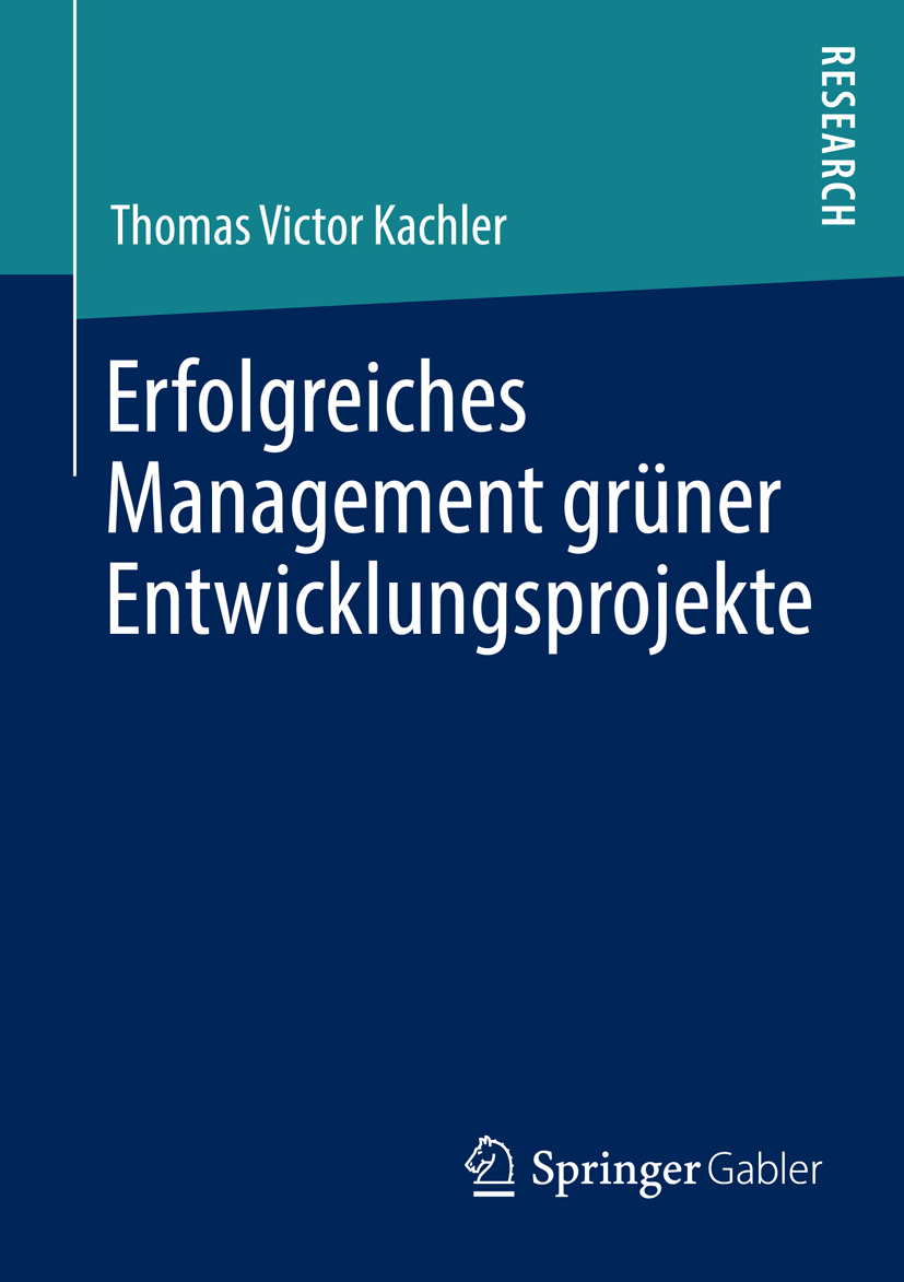 Erfolgreiches Management grüner Entwicklungsprojekte - Thomas Victor Kachler - E-Book