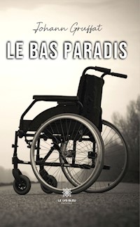 Le bas paradis - Johann Gruffat - E-Book