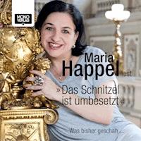Das Schnitzel ist umbesetzt - Maria Happel - Hörbuch