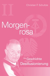 Morgenrosa - Christian Friedrich Schultze - E-Book