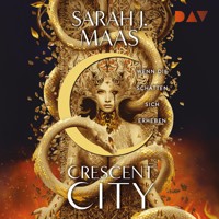 Crescent City – Teil 3: Wenn die Schatten sich erheben - Sarah J. Maas - Hörbuch