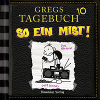 Gregs Tagebuch, Folge 10: So ein Mist! - Jeff Kinney - Hörbuch