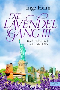 Die Lavendelgang III - Inge Helm - E-Book