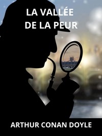 La vallée de la peur (Traduit) - Arthur Conan Doyle - E-Book