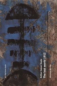 The lost world 1912 - Arthur Conan Doyle - E-Book