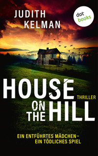 House on the Hill - Judith Kelman - E-Book