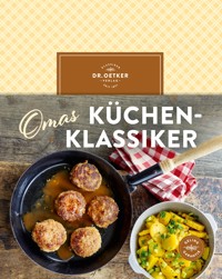 Omas Küchenklassiker - Dr. Oetker Verlag - E-Book