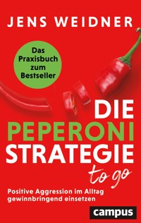 Die Peperoni-Strategie to go - Jens Weidner - E-Book