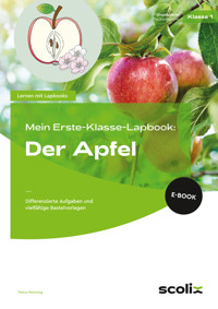 Mein Erste-Klasse-Lapbook: Der Apfel - Petra Mönning - E-Book