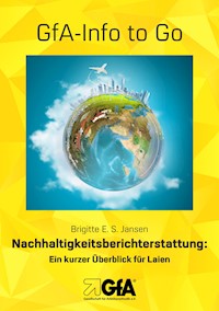 Nachhaltigkeitsberichterstattung - Brigitte E.S. Jansen - E-Book