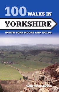 100 Walks in Yorkshire - Gary Richardson - E-Book