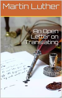 An Open Letter on Translating - Martin Luther - E-Book