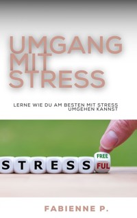 Stressfrei Leben - Paul M. - E-Book