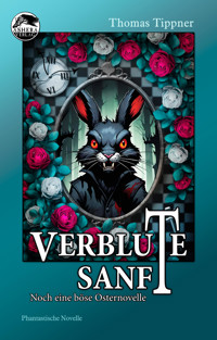 Verblute sanft - Thomas Tippner - E-Book