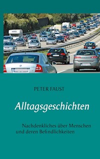 Alltagsgeschichten - Peter Faust - E-Book