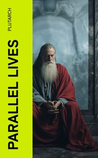 Parallel Lives - Plutarch - E-Book