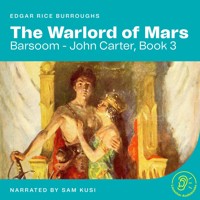 The Warlord of Mars (Barsoom - John Carter, Book 3) - Edgar Rice Burroughs - Hörbuch