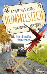Hummelstich - Ein filmreifes Verbrechen - Katharina Schendel - E-Book
