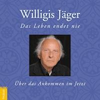 Das Leben endet nie - Willigis Jäger - E-Book + Hörbuch