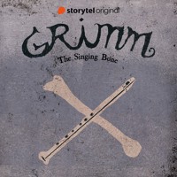 GRIMM - The Singing Bone - Benni Bødker - Hörbuch