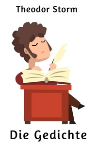 Die Gedichte - Theodor Storm - E-Book