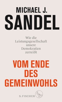 Vom Ende des Gemeinwohls - Michael J. Sandel - E-Book