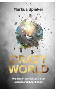 Crazy World - Markus Spieker - E-Book