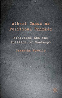 Albert Camus as Political Thinker - Samantha Novello - E-Book