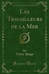 Les Travailleurs de la Mer - Victor Hugo - E-Book