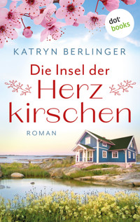 Die Insel der Herzkirschen - Katryn Berlinger - E-Book