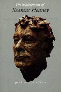 The Achievement of Seamus Heaney - John Wilson Foster - E-Book