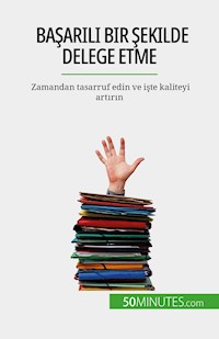 Başarılı bir şekilde delege etme - Véronique Bronckart - E-Book