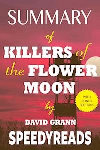 Summary of Killers of the Flower Moon - SpeedyReads - E-Book