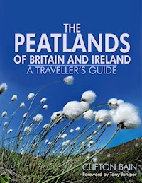 The Peatlands of Britain and Ireland - Clifton Bain - E-Book