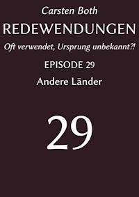 Redewendungen: Andere Länder - Carsten Both - E-Book