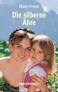 Die silberne Ähre - Hans Ernst - E-Book