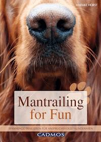 Mantrailing for Fun - Harmke Horst - E-Book