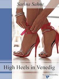 High Heels in Venedig - Sarina Sahne - E-Book