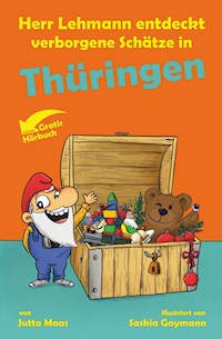 Herr Lehmann entdeckt verborgene Schätze in Thüringen - Jutta Maas - E-Book