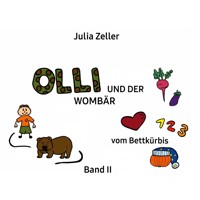 Olli und der Wombär - vom Bettkürbis - Band II - Julia Zeller - E-Book