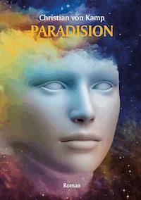 Paradision - Christian von Kamp - E-Book