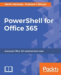 PowerShell for Office 365 - Martin Machado - E-Book